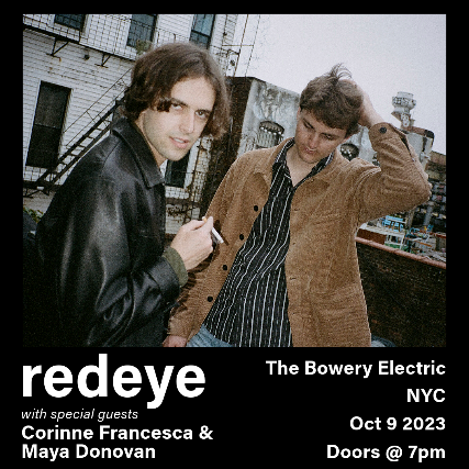 redeye with special guest Corinne Francesca, more tba.