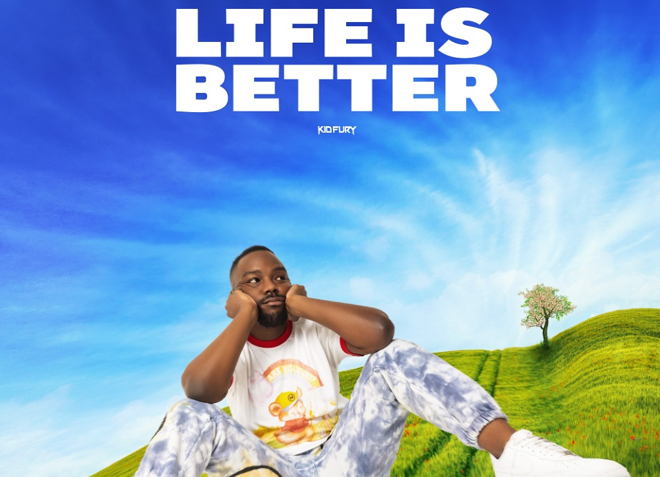 Kid Fury: Life is Better
