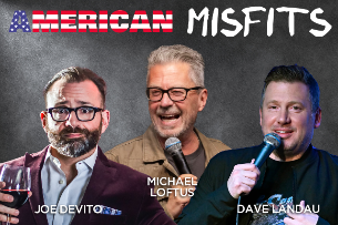 American Misfits: Dave Landau, Michael Loftus & Reno Collier