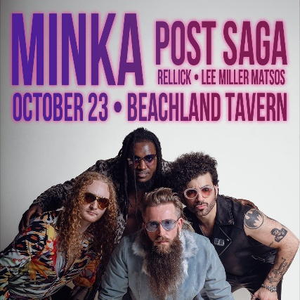 Minka, Post Saga, Rellick, Lee Miller Matsos at Beachland Tavern – Cleveland, OH