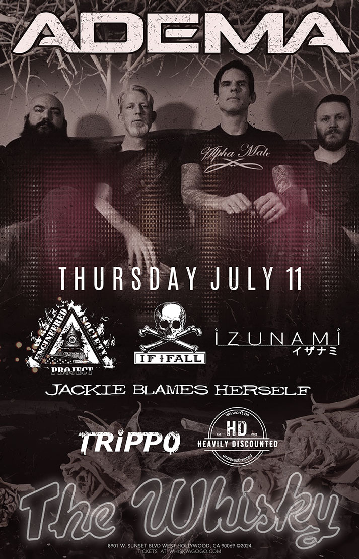 Adema, Engineered Society Project, Izunami, If I Fall, Jackie Blames Herself, Trippo, Heavily Discounted