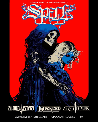 Satanik Royalty Records presents: Spell, w/ Blood Star