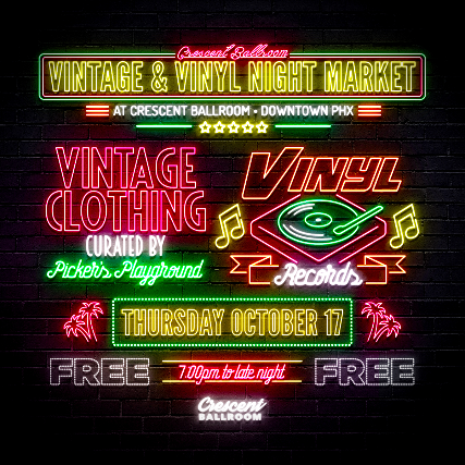 VINTAGE & VINYL NIGHT MARKET at Crescent Ballroom – Phoenix, AZ