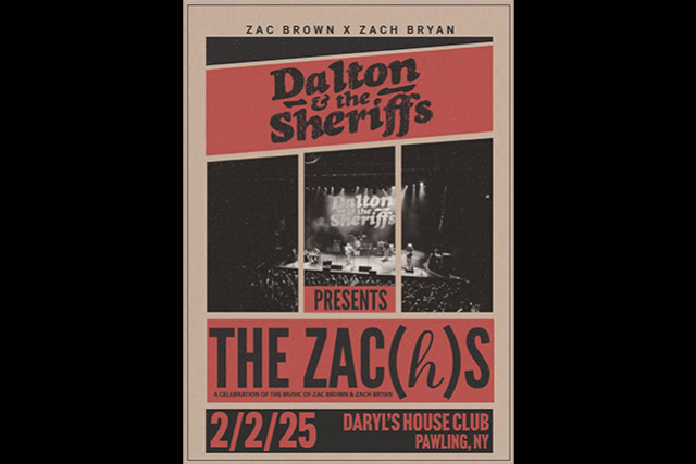 Dalton & the Sheriffs Presents: The Zac(h)s, A celebration of the music of Zac Brown and Zach Bryan at Daryl’s House – Pawling, NY