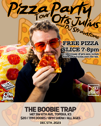 Wamego Smoke Signal Events - Pizza Party Tour Featuring Otis Julius