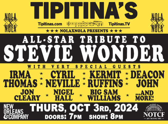 An All-Star Tribute to Stevie Wonder with Very Special Guests Irma Thomas, Cyril Neville, Kermit Ruffins, Deacon John, Jon Cleary, Nigel Hall, Big Sam Williams, And More! at Tipitina’s – New Orleans, LA