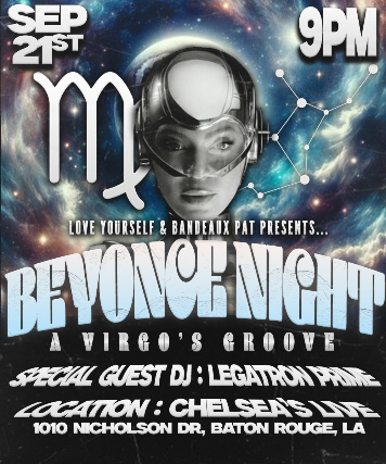 Beyoncé Night with Love Yourself, Bandeaux Pat and Legatron Prime at Chelsea’s Live – Baton Rouge, LA