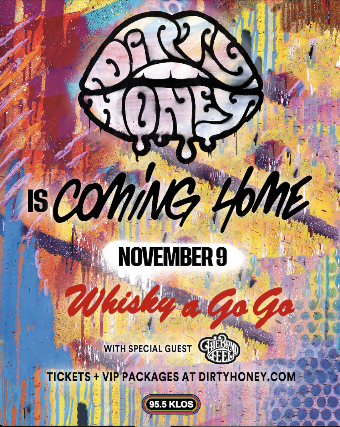 Dirty Honey: Coming Home at Whisky A Go Go – West Hollywood, CA