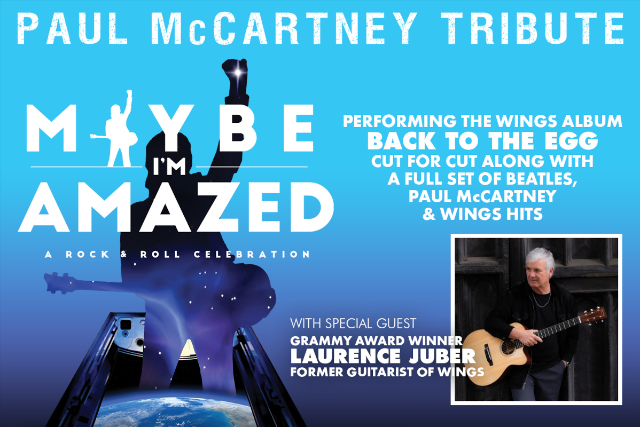 Maybe I'm Amazed - w/ Special Guest Laurence Juber Performing "Back to the Egg"