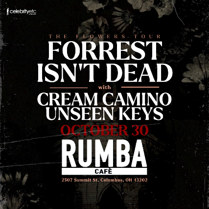 Forrest Isn’t Dead * Cream Camino * Unseen Keys at Rumba Cafe – Columbus, OH