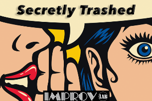 Secretly Trashed ft. Monty Geer, Sam Mamaghani, Hugo Galaxy, Mike Falzone, Subhah Agarwal, Matt O' Brien, Willie Simon, Bruno Mastro!