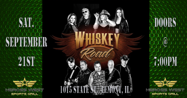 Whiskey Road at Heroes West Lemont – Lemont, IL