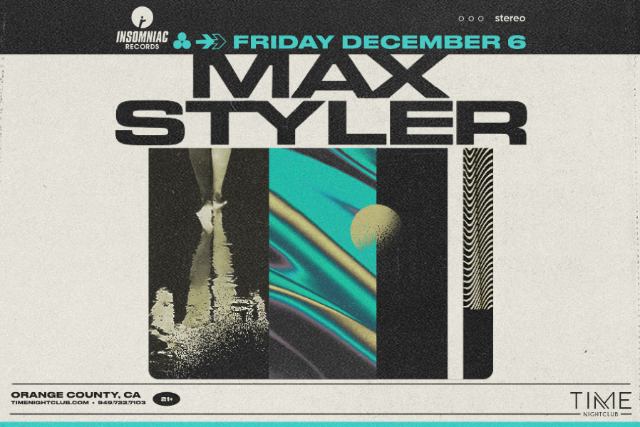 Max Styler at Time Nightclub – Costa Mesa, CA