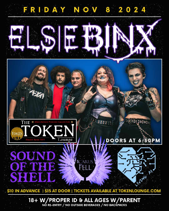 ELSIE BINX • Sound of the Shell • Icarus Fell • Living AI at The Token Lounge – Westland, MI