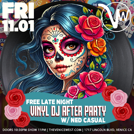 Vinyl Jam After Party w/ DJ Ned Casual at The Venice West – Venice, CA