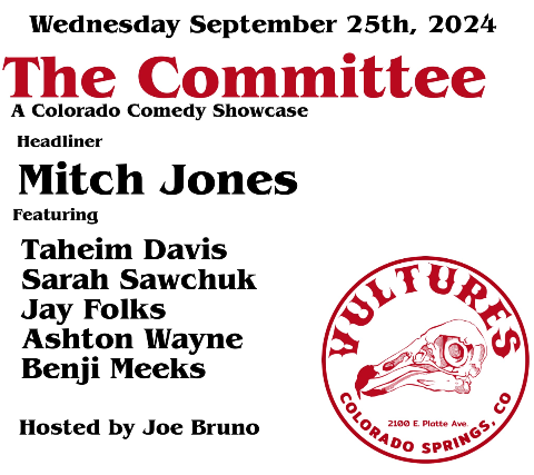 The Committee: A Comedy Showcase feat. Mitch Jones at Vultures – Colorado Springs, CO