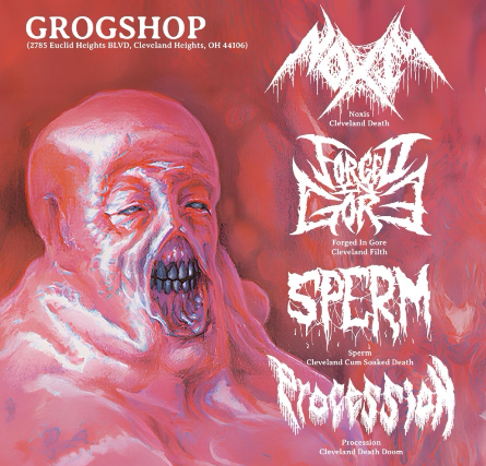 Noxis, Forged in Gore, Sperm, Procession at Grog Shop