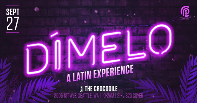 Dimelo – A Latin Experience at The Crocodile – Seattle, WA