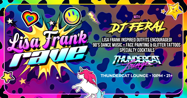 Lisa Frank Rave at Thundercat Lounge – Phoenix, AZ