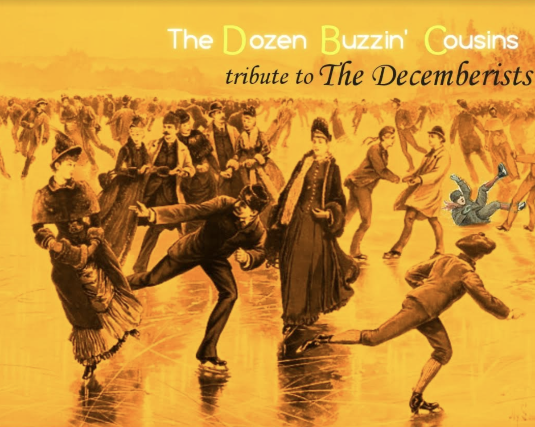 The Dozen Buzzin’ Cousins tribute to THE DECEMBERISTS  in the SIDEBAR! at FITZGERALDS SIDEBAR – Berwyn, IL