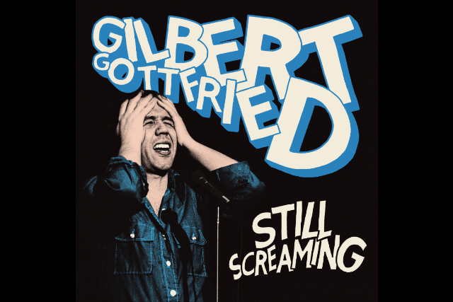 Still Screaming: Celebrating the Career and Comedy of Gilbert Gottfried