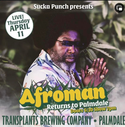 AFROMAN LIVE IN CONCERT AT TRANSPLANTS IN PALMDALE