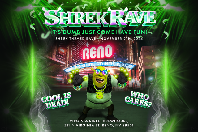 Shrek Rave at Virginia Street Brewhouse – Reno, NV