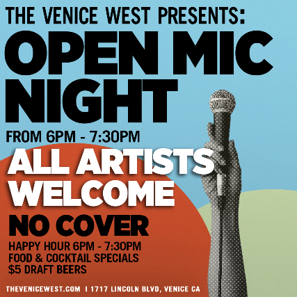 Open Mic Happy Hour @ The Venice West at The Venice West – Venice, CA