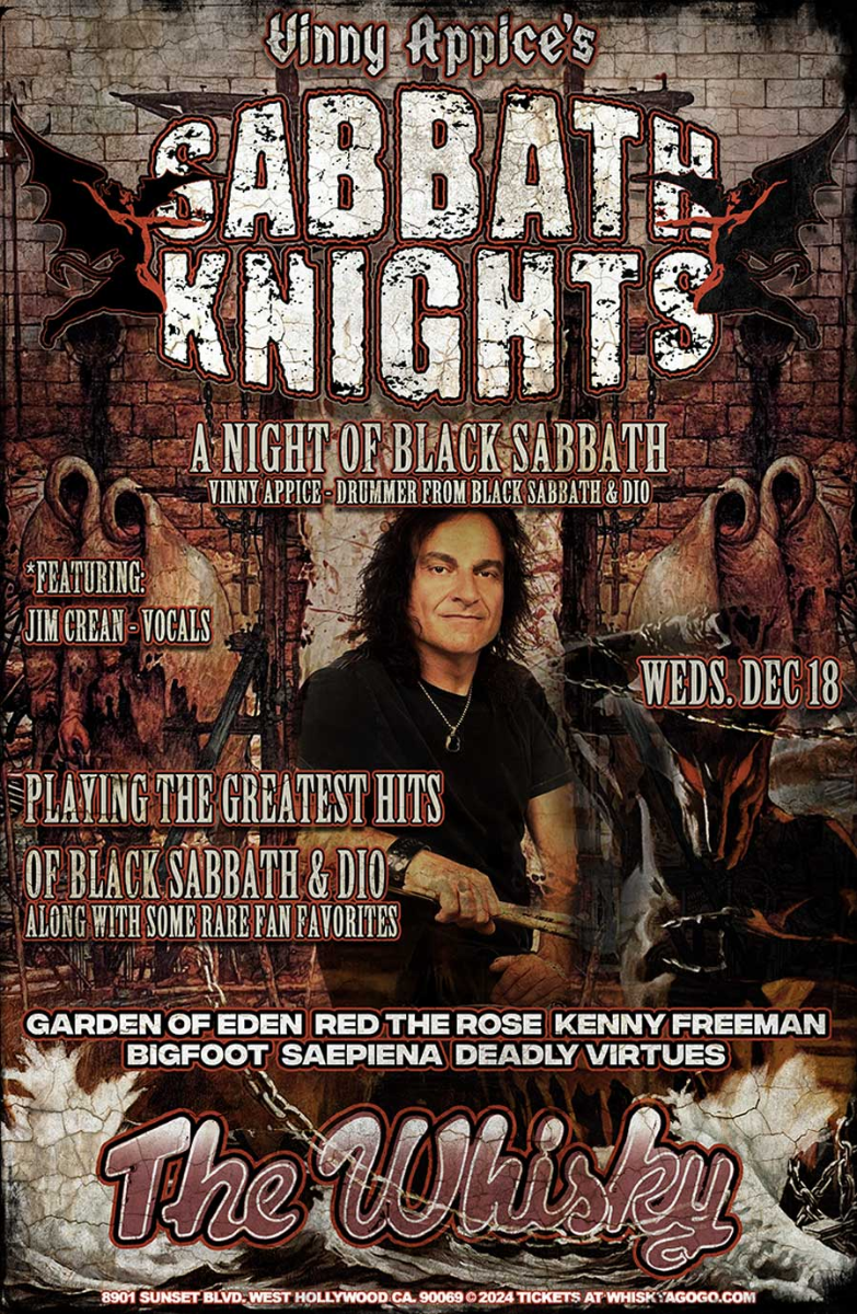 Vinny Appice's Sabbath Knights, Garden of Eden, Red the Rose, Kenny Freeman, Bigfoot, Saepiena, Deadly Virtues