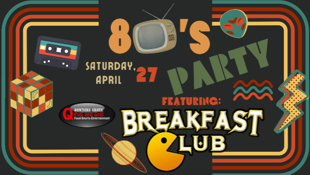80's Night Featuring: The Breakfast Club at Q Bar Darien