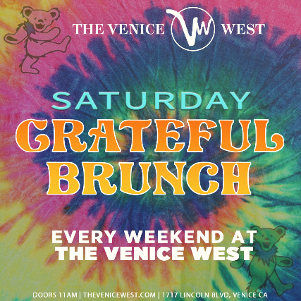 Grateful Brunch at The Venice West – Venice, CA