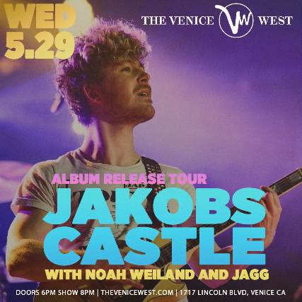 Jakobs Castle, Noah Weiland, Jagg at The Venice West