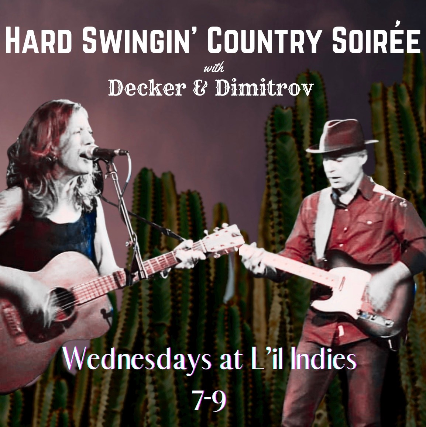 Hard Swingin’ Country Soiree with Decker & Dimitrov at Lil’ Indies – Orlando, FL