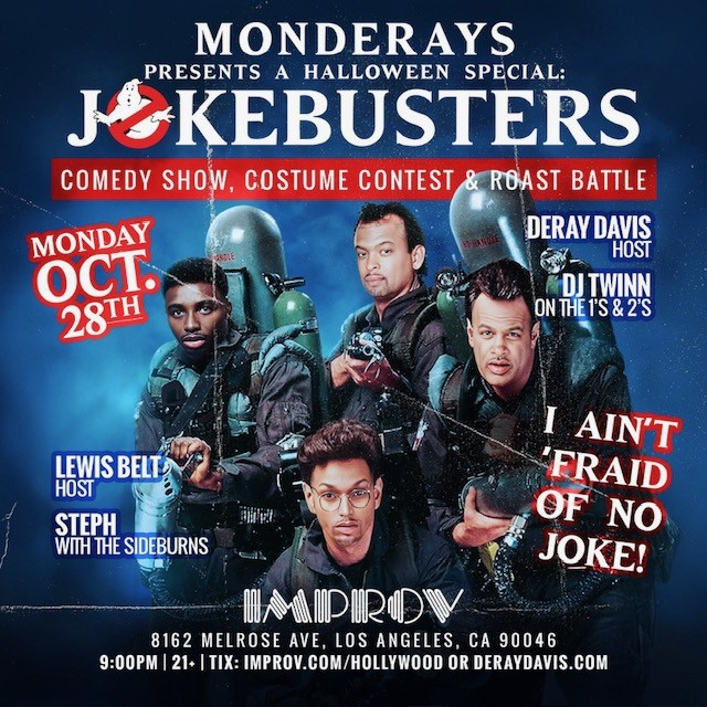 Improv Presents: MONDERAYS with Deray Davis & Lewis Belt! ft. Bill Bellamy, Ashima Franklin, Chase Comedy, Michael Lenoci & Brandon Broady, Skeet Carter, Sarah Fatemi, Kraig, Da Herm!