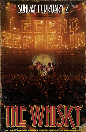 Legend Zeppelin , Mori’s Memento at Whisky A Go Go – West Hollywood, CA