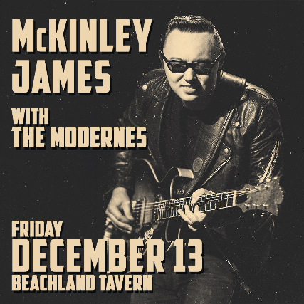 McKinley James, The Modernes at Beachland Tavern – Cleveland, OH