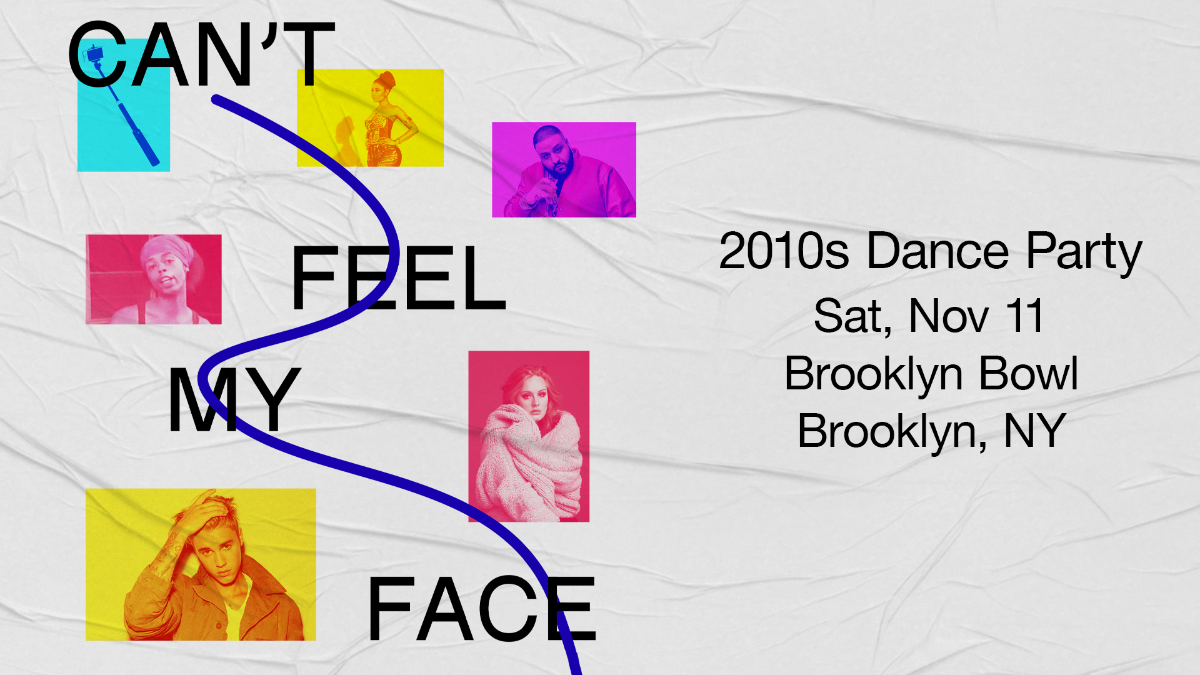 Can't Feel My Face: 2010's Dance Party