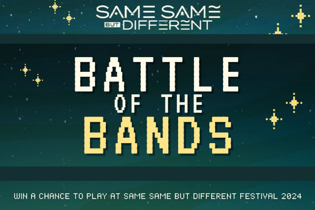 Same Same But Different Fest Presents Battle Of The Bands