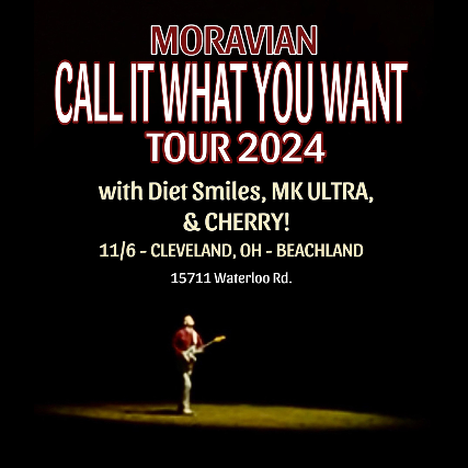 Moravian, Diet Smiles, MK Ultras, CHERRY! at Beachland Tavern – Cleveland, OH