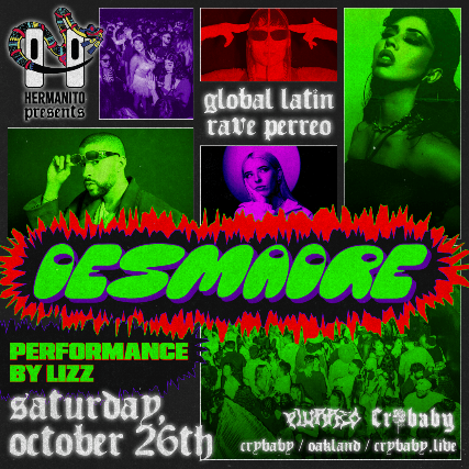 Desmadre VS. Plurreo w/ Lizz: Reggaeton, Dembow, Moombahton, Corridos, Latin Dance, Y Mas at Crybaby – Oakland, CA