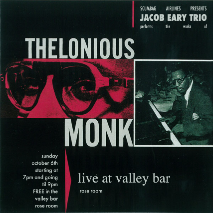 THELONIOUS MONK JAZZ NIGHT WITH JACOB EARY TRIO at Valley Bar – Phoenix, AZ