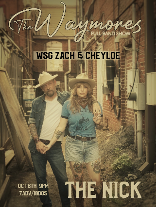 The Waymores with Zach & Cheyloe