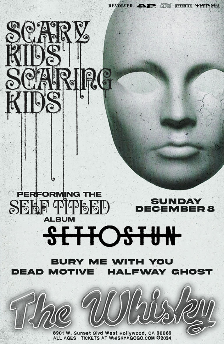 Scary Kids Scaring Kids, Set To Stun, Bury Me With You, Dead Motive, Halfway Ghost