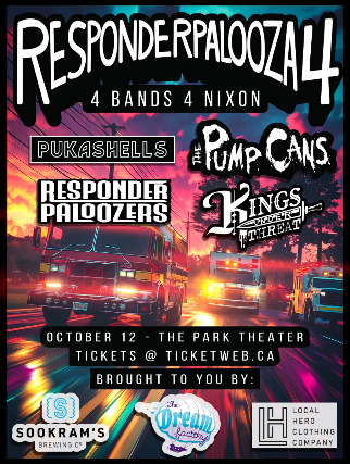 SOOKRAM'S, THE DREAM FACTORY, AND SOS4EMS.COM PRESENT RESPONDERPALOOZA 4 - 4 BANDS 4 NIXON