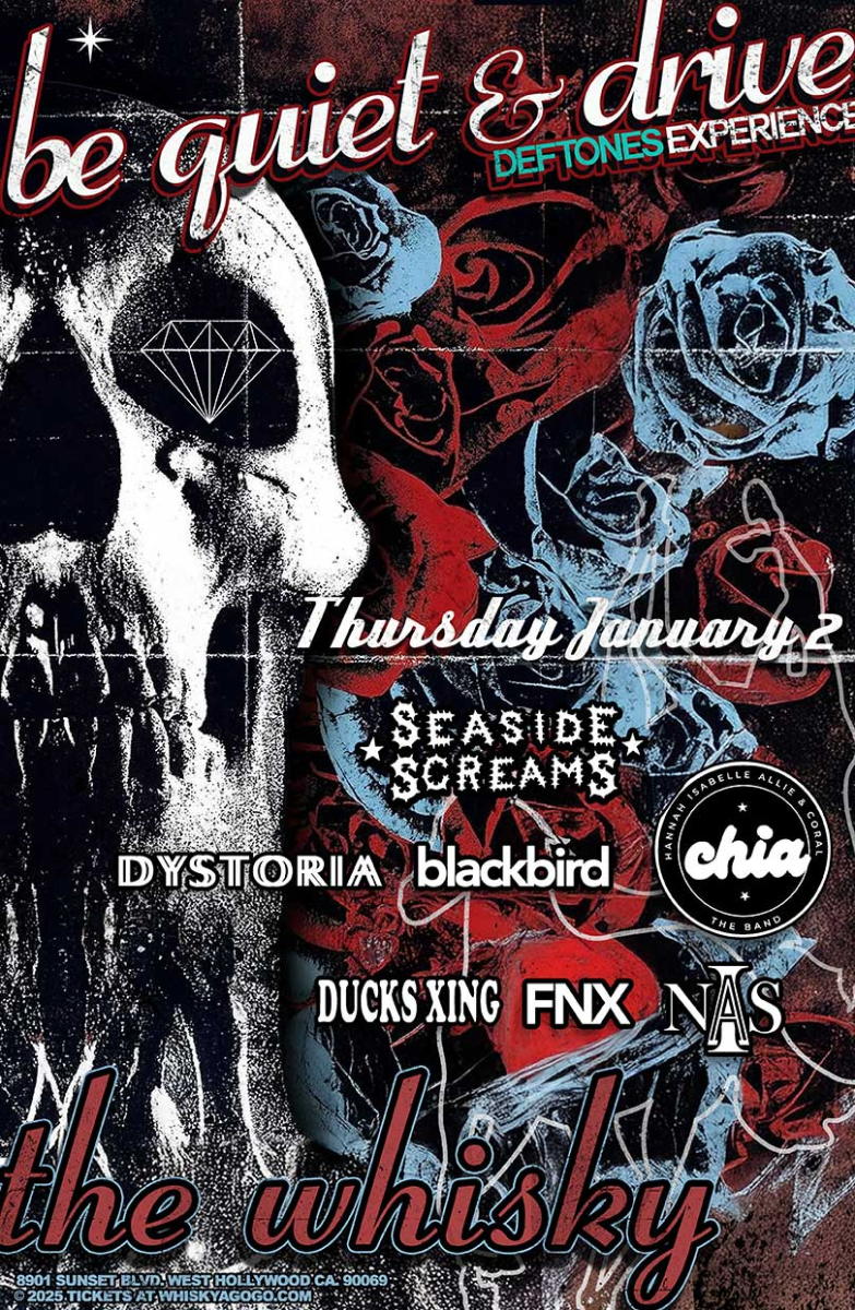 Be Quiet & Drive (Deftones Experience) , Seaside Screams , Dystoria, Blackbird, CHIA, Ducks Xing, FNX, Nasi