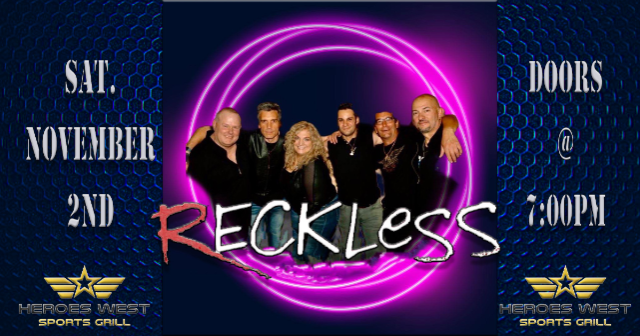 Reckless at Heroes West Lemont – Lemont, IL