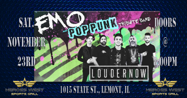 Louder Now at Heroes West Lemont – Lemont, IL