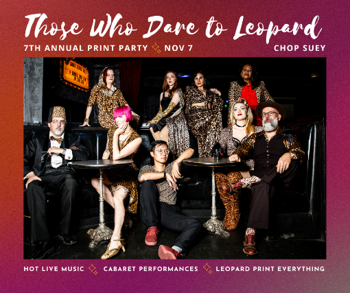 Those Who Dare to Leopard Tickets | Seattle, WA | Nov. 7, 2024 - Week&