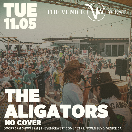 The Alligators w/ a full night of guest musicians with The Grateful all-star Band at The Venice West – Venice, CA