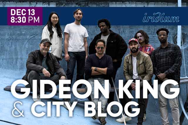 Gideon King at Iridium – New York, NY